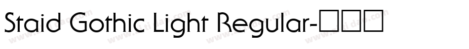 Staid Gothic Light Regular字体转换